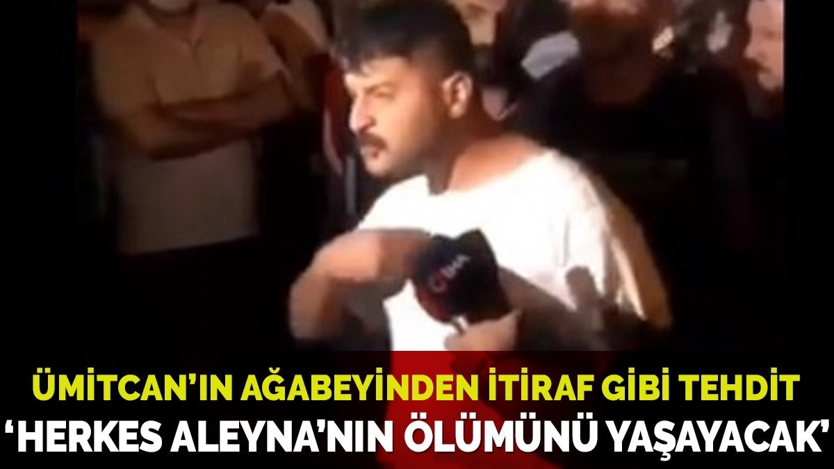 Ümitcan Uygun’un Abisi: Aleyna’nın Ölümünü Herkese Yaşatacağım