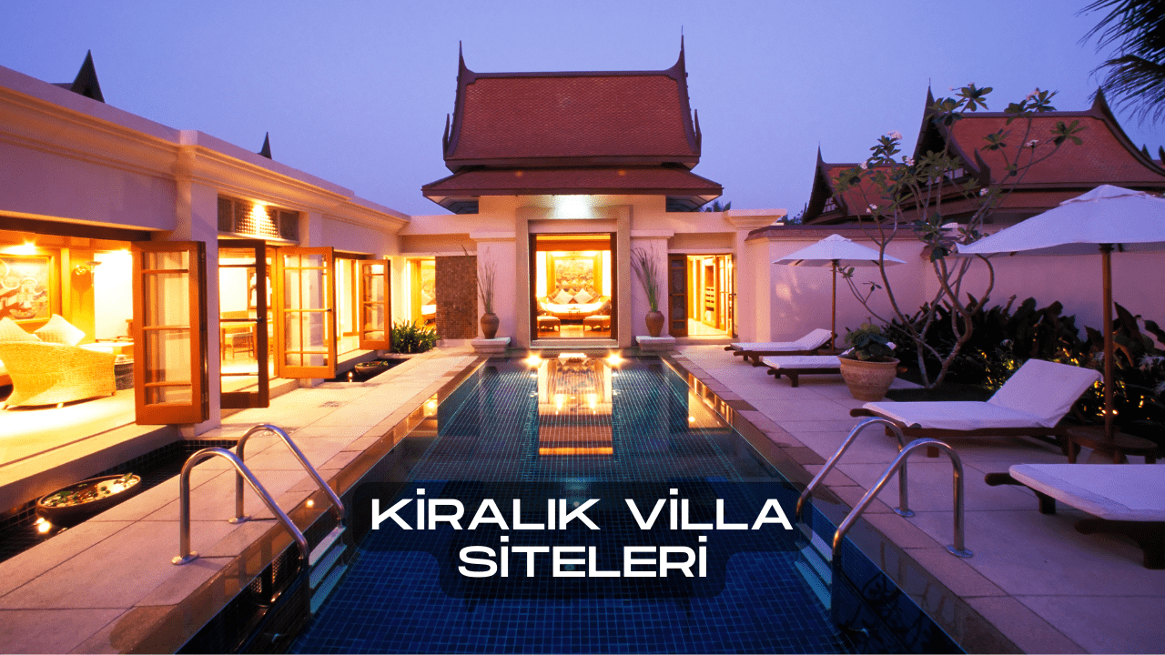 Villa Kiralama Siteleri