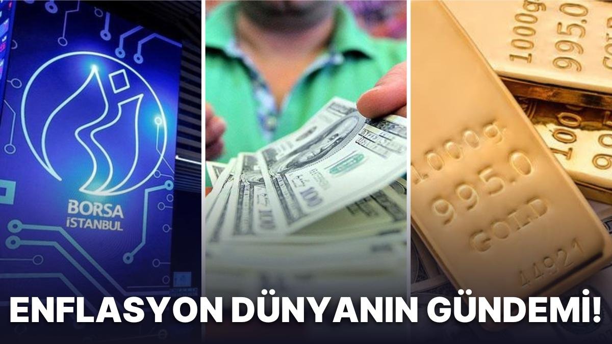 Avrupa ve ABD Enflasyonları Yön Çizecek: Borsa Sakinleşirken, Altın Beklemede! Petrolde Sorun Çözüldü mü?