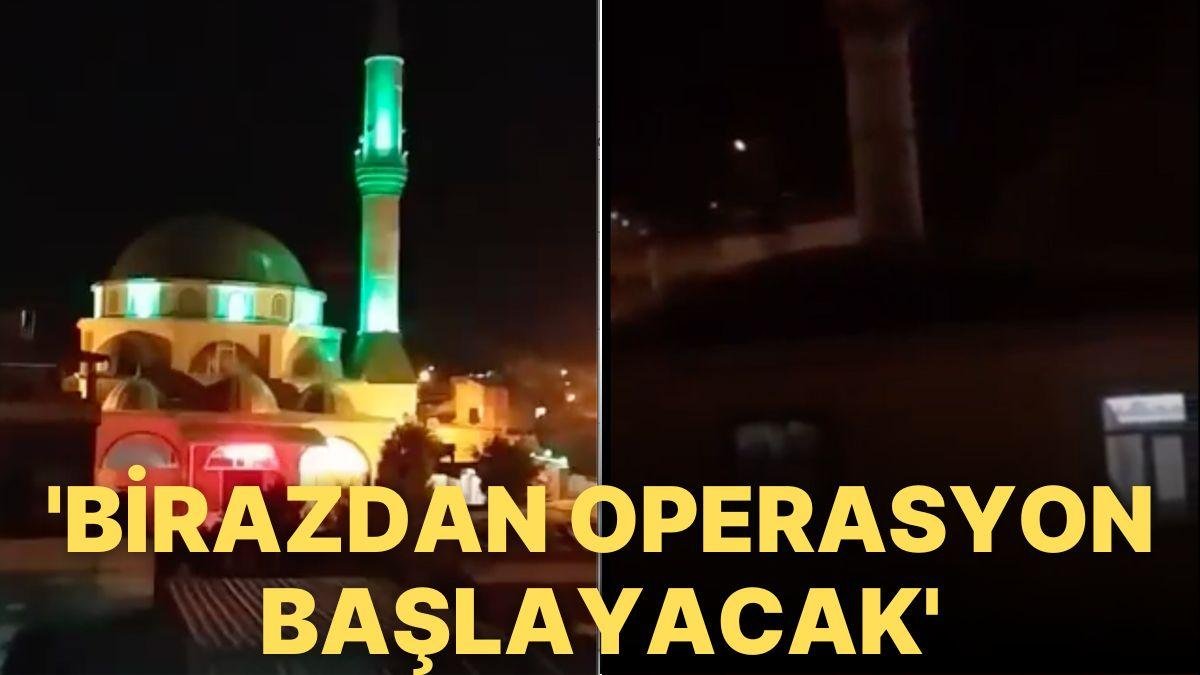 Karkamış’ta TSK’nın Düzenleyeceği Operasyon Öncesi Camiden Anons Yapıldı!