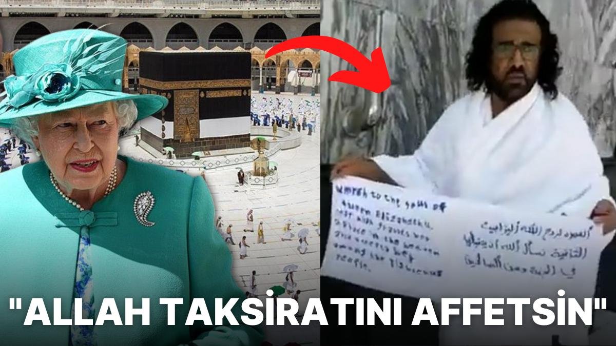II. Elizabeth İçin Umreye Gidip Kraliçe’nin ‘Ruhunu Şad Ettiğini’ Söyleyen Adam Mekke’de Tutuklandı!