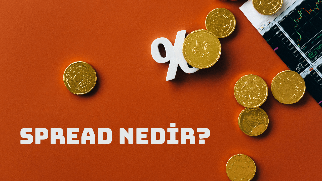 Spread Nedir? Nasıl Hesaplanır? Ne İçin Kullanılır?