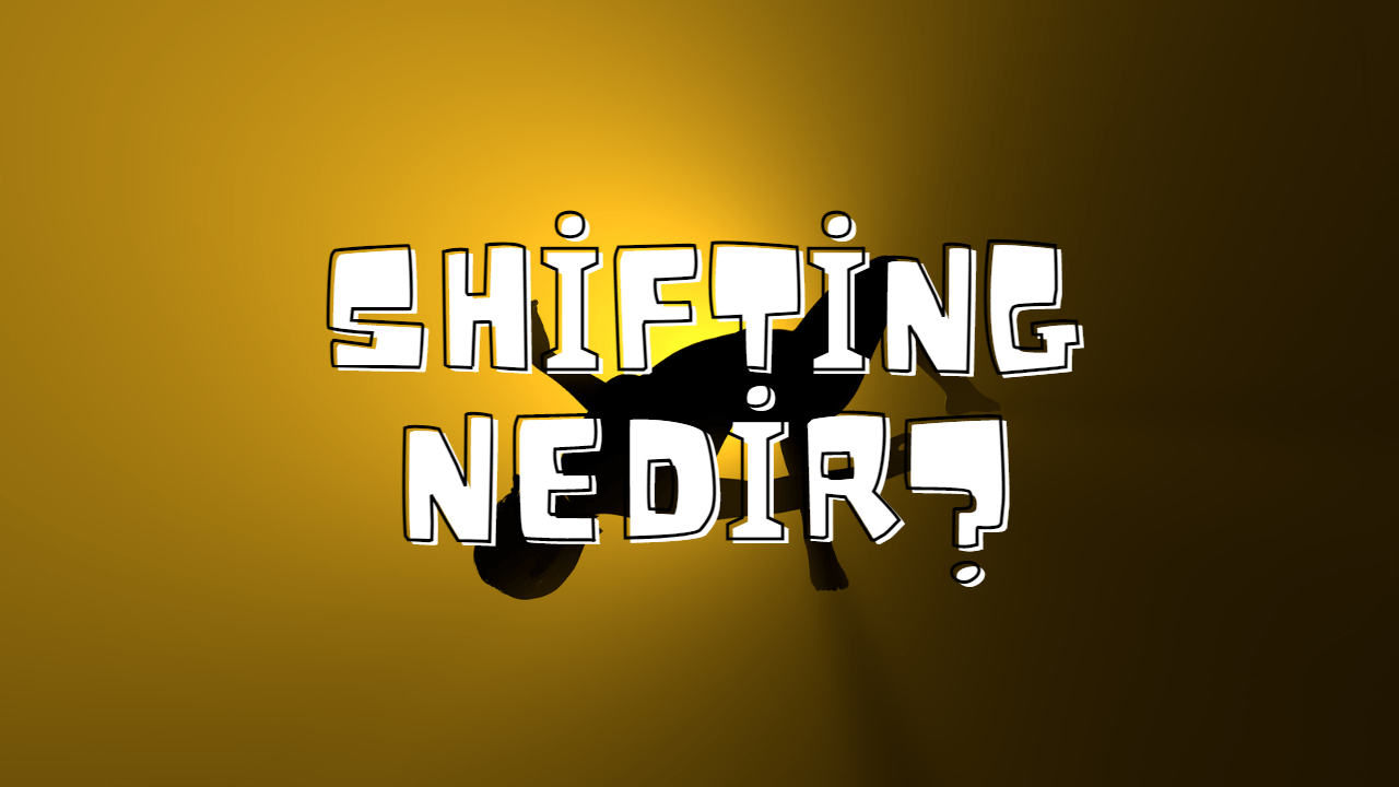 Shifting Nedir? Shifting Nasıl Yapılır? Astral Seyahat Nedir? Tehlikeli midir?