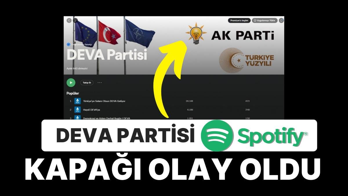 DEVA Partisi’nin Onaylı Spotify Hesabının Kapağında AK Parti Logosunun Yer Alması Gündem Oldu
