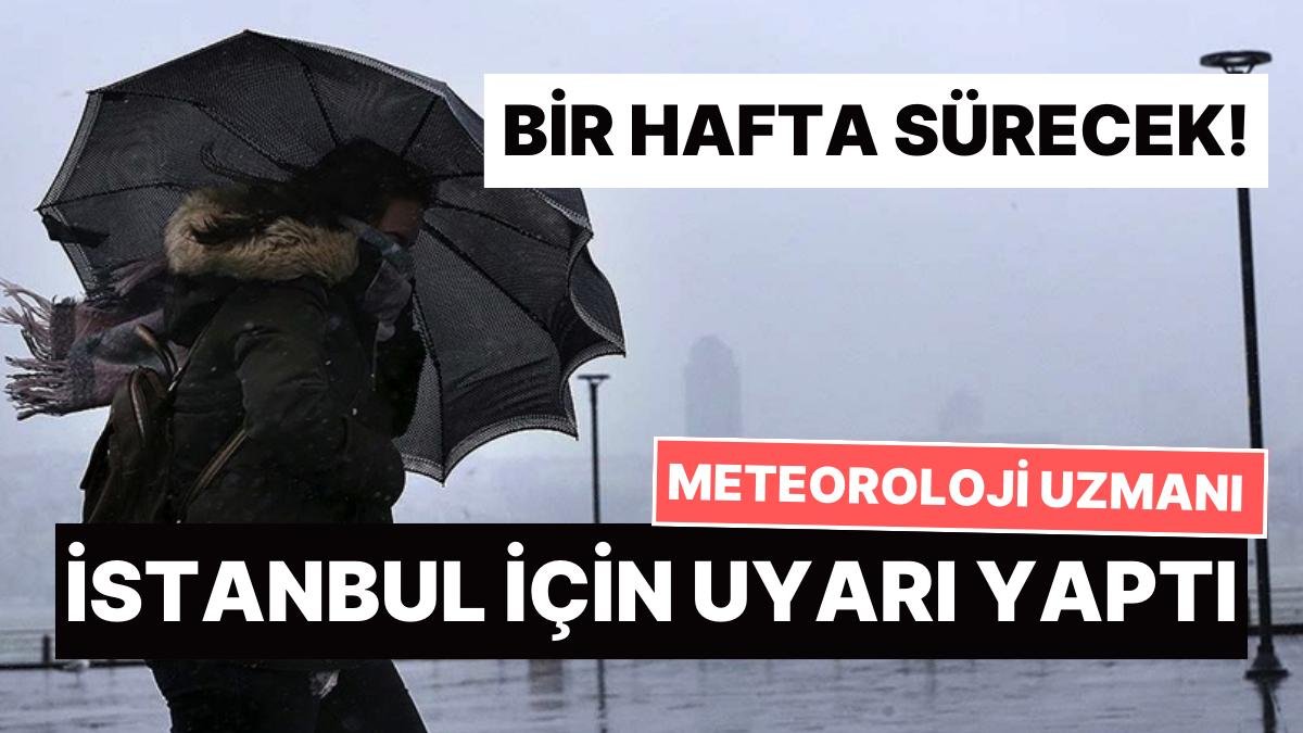 Meteoroloji Uzmanı Orhan Şen’den İstanbul İçin Uyarı: “Bir Hafta Sürecek Yağışlı Mevsime Giriyoruz”