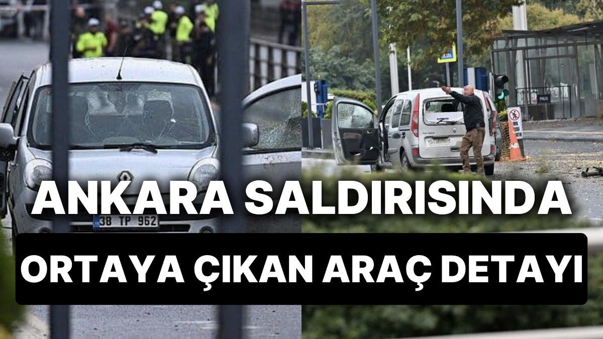 Ankara’da Gerçekleşen Terör Saldırısında Kullanılan Araca Dair Önemli Bir Detay Ortaya Çıktı