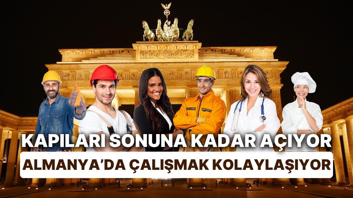 En Az 60 Bin Lira Maaşla İşçi Alacak: Almanya Hangi Meslekleri Kabul Ediyor? Nasıl Başvuruluyor?