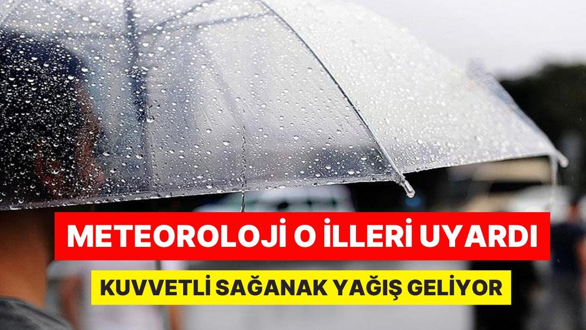 Meteoroloji’den Kritik Uyarı: 20 İl İçin Gök Gürültülü Sağanak Yağış