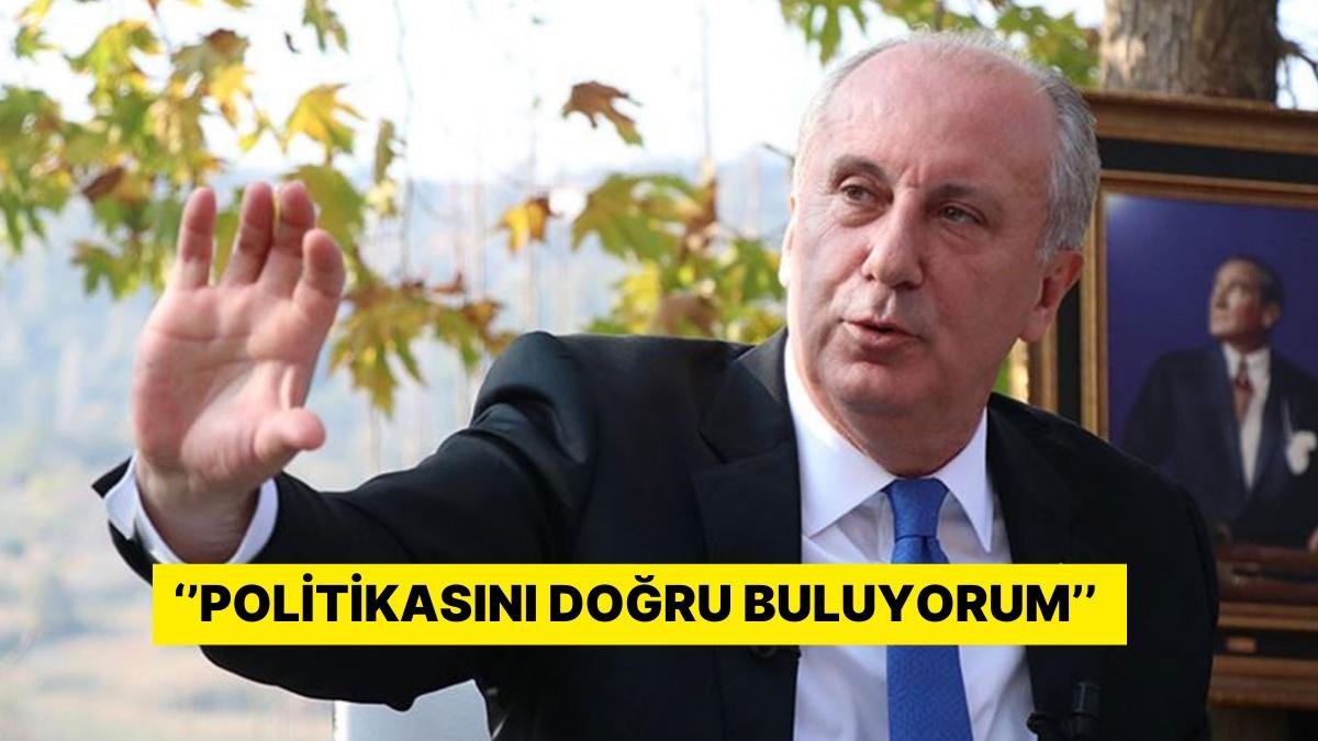 Muharrem İnce’den Erdoğan’a Destek Açıklaması: ”Denge Politikasını Doğru Buluyorum”