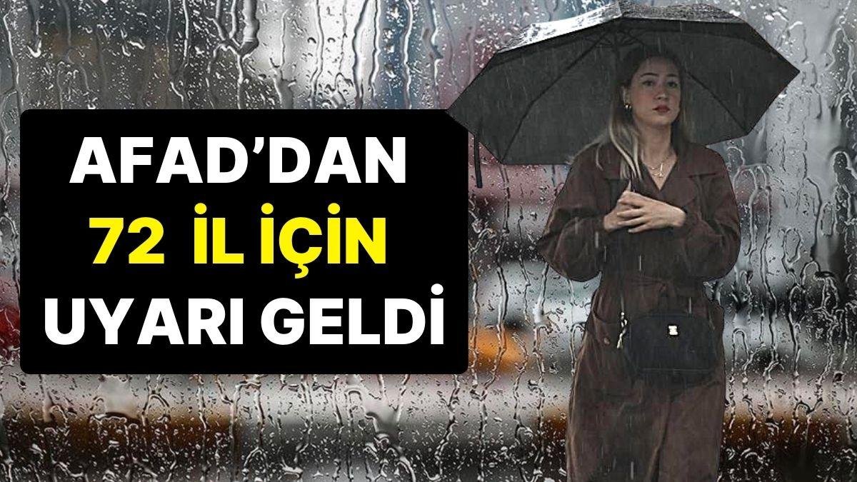 AFAD’dan 72 Şehir İçin Meteorolojik Uyarı Geldi