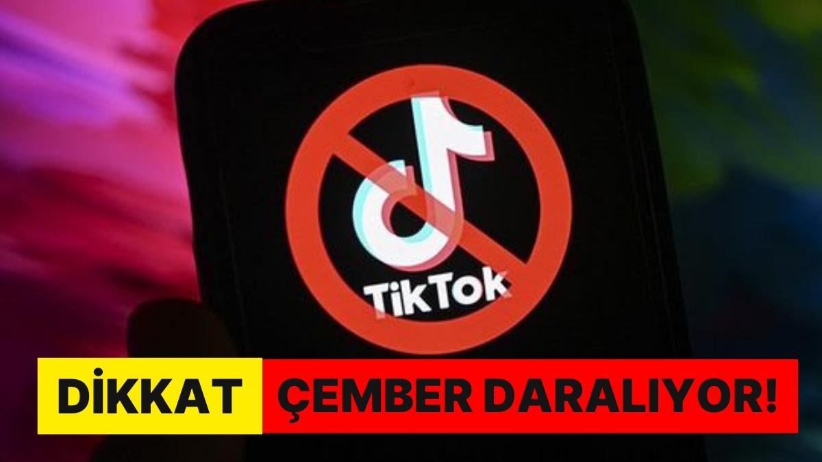 Çember Daralıyor: Bir Ülke Daha TikTok’u Yasakladı