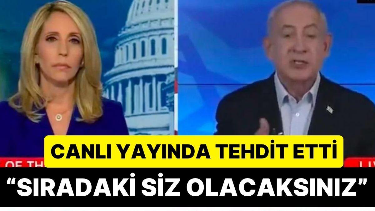 CNN Yayınında Sunucuya Sinirlenen Netanyahu Açık Açık Tehdit Etti: “Sıradaki Siz Olacaksınız”