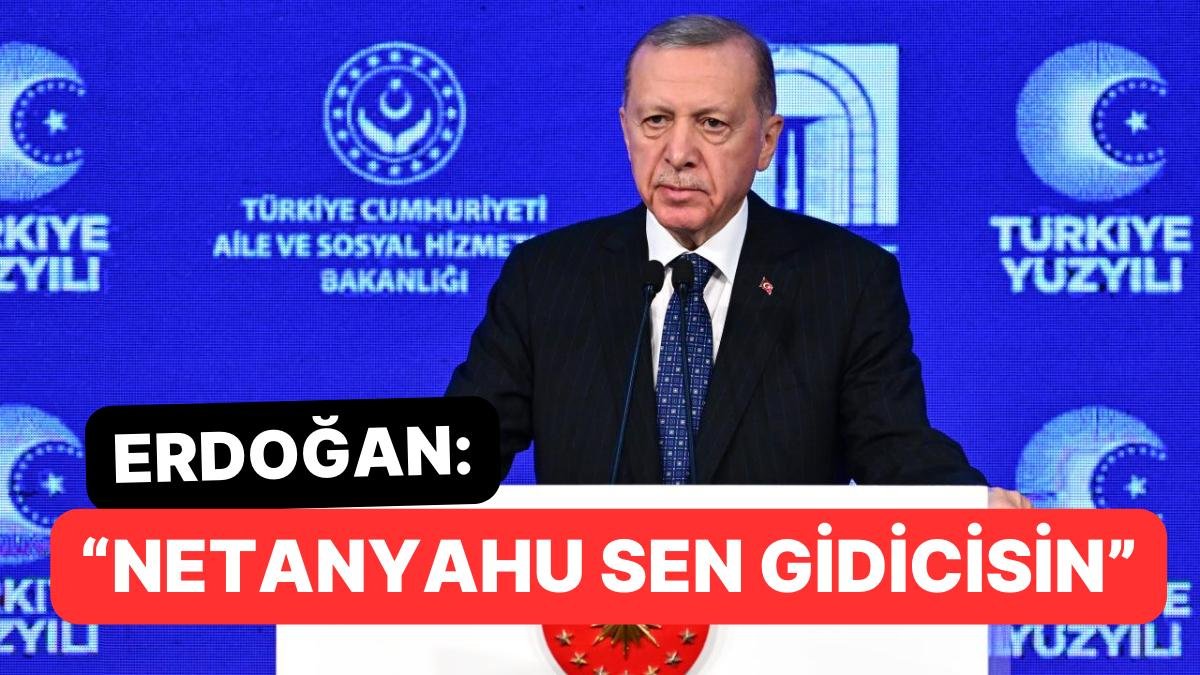 Cumhurbaşkanı Erdoğan Yine Netanyahu’ya Yüklendi: “Bunlar İyi Günlerin”