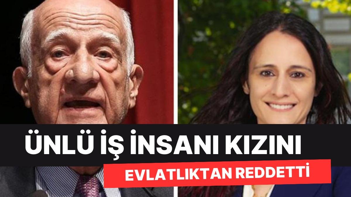 İnan Kıraç, Kızı İpek Kıraç’ı Evlatlıktan Reddetti:”Artık Böyle Bir Evladım Yok”