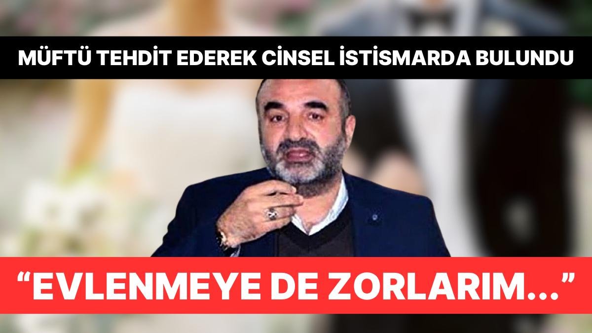 MüftüTehdit Ederek Cinsel İstismarda Bulunan Müftü 26 Yıl Hapis Cezası Aldı