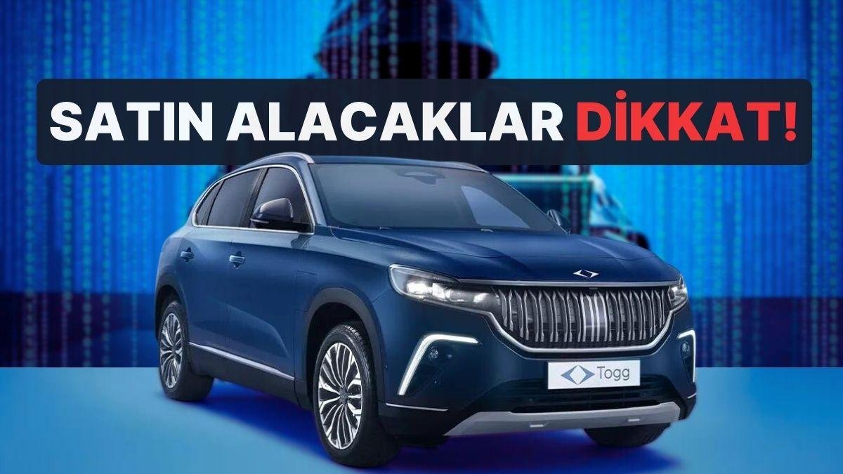 Satın Almak İsteyenler Dikkat! Togg’dan Dolandırıcılık Uyarısı