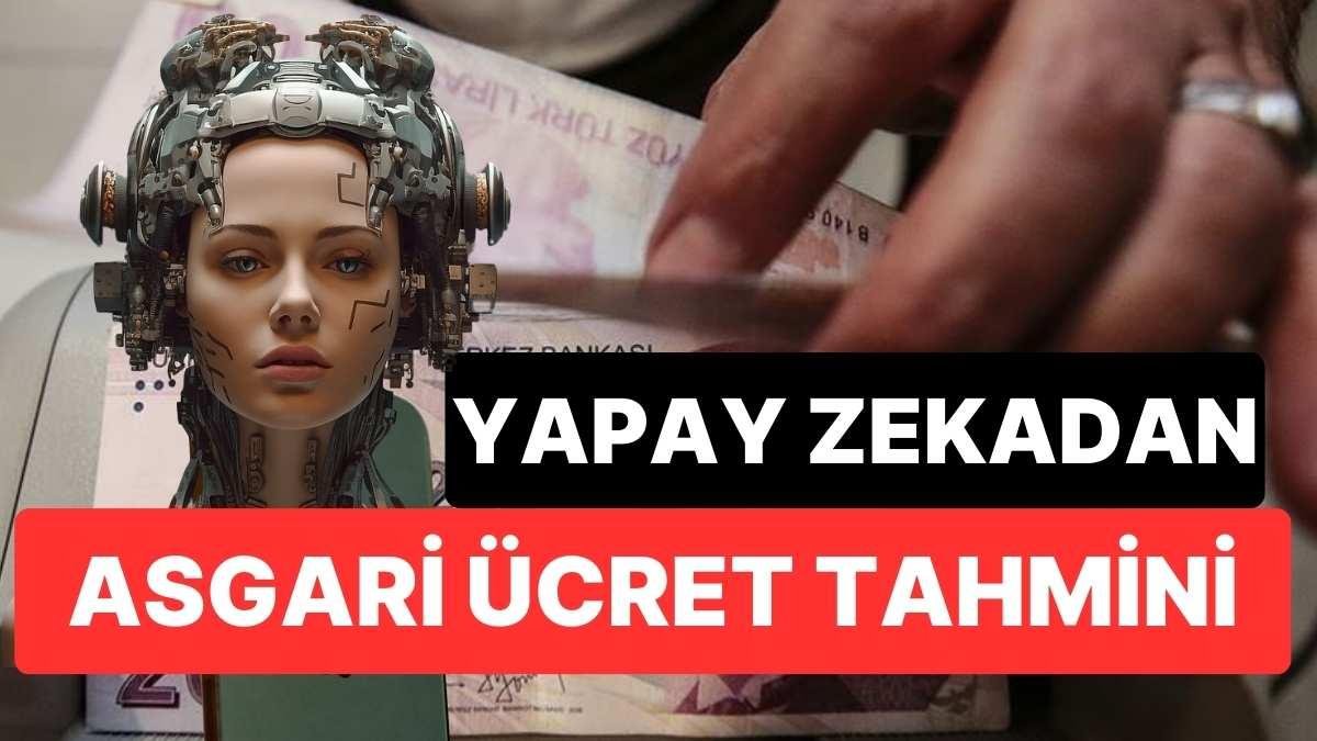 Temmuz Zammında Çok Yaklaşmıştı! Yapay Zeka Yeni Asgari Ücret Tahminini Verdi