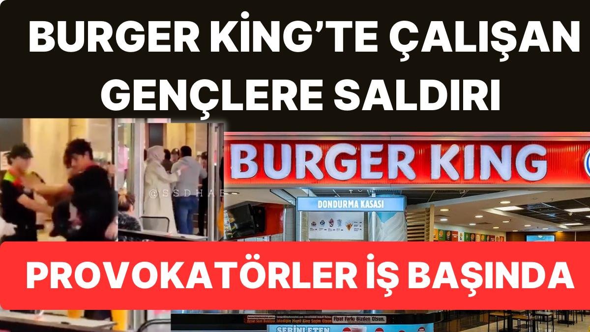 Vatandaş Bile İsyan Etti! Sakarya’da Burger King Çalışanı Gençlere Saldırı