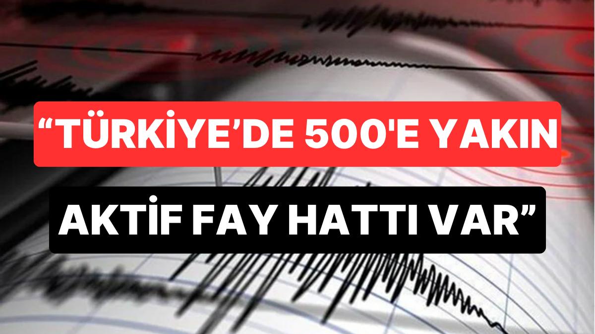 Bakandan Açıklama Geldi: Her An Her Yerde Deprem Olabilir