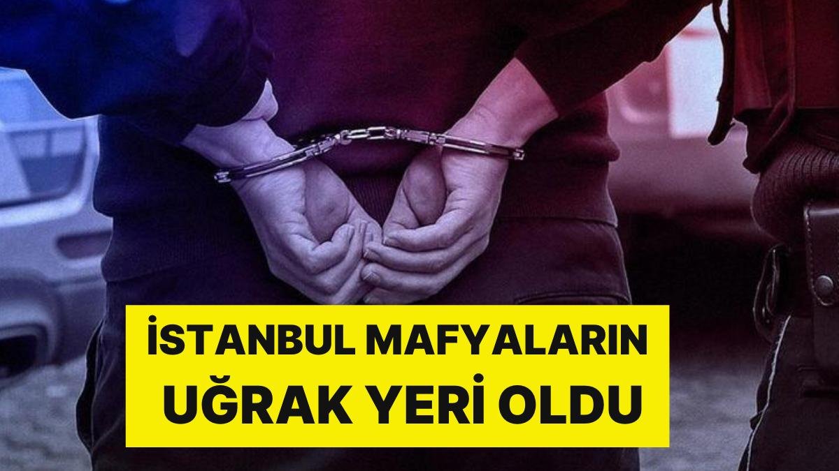 İstanbul Mafya Örgütlerinin Uğrak Yeri Oldu: İnterpol’ün Aradığı Suç Örgütü Üyesi Esenler’de Yakalandı