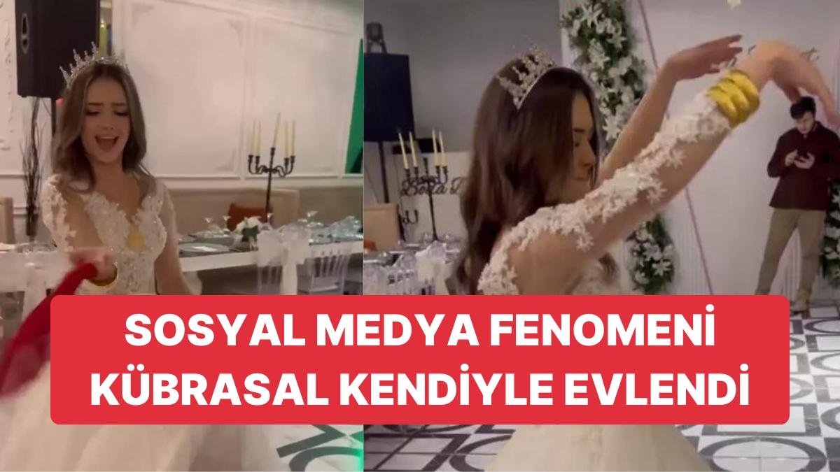 Kübrasal Kendi Kendine Düğün Yaptı: Gündem Olmayı Başardı