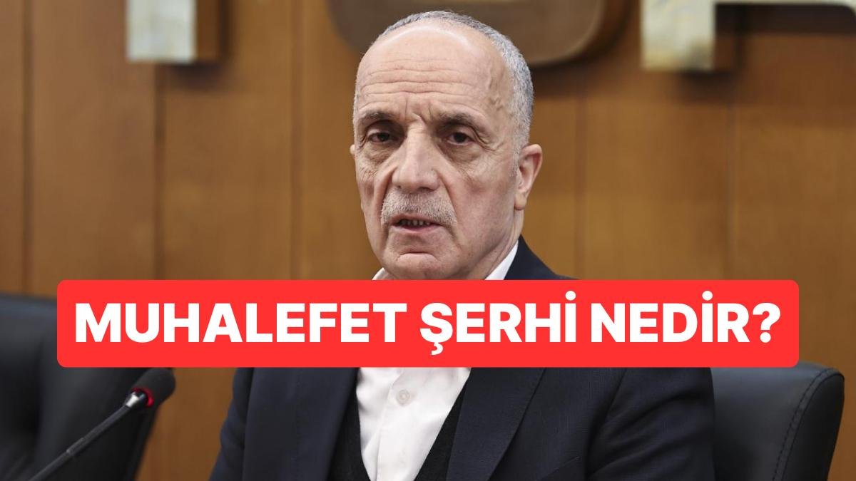 TÜRK-İŞ Başkanı Ergün Atalay’ın İfade Ettiği Muhalefet Şerhi Nedir? Muhalefet Şerhi Ne Demek?