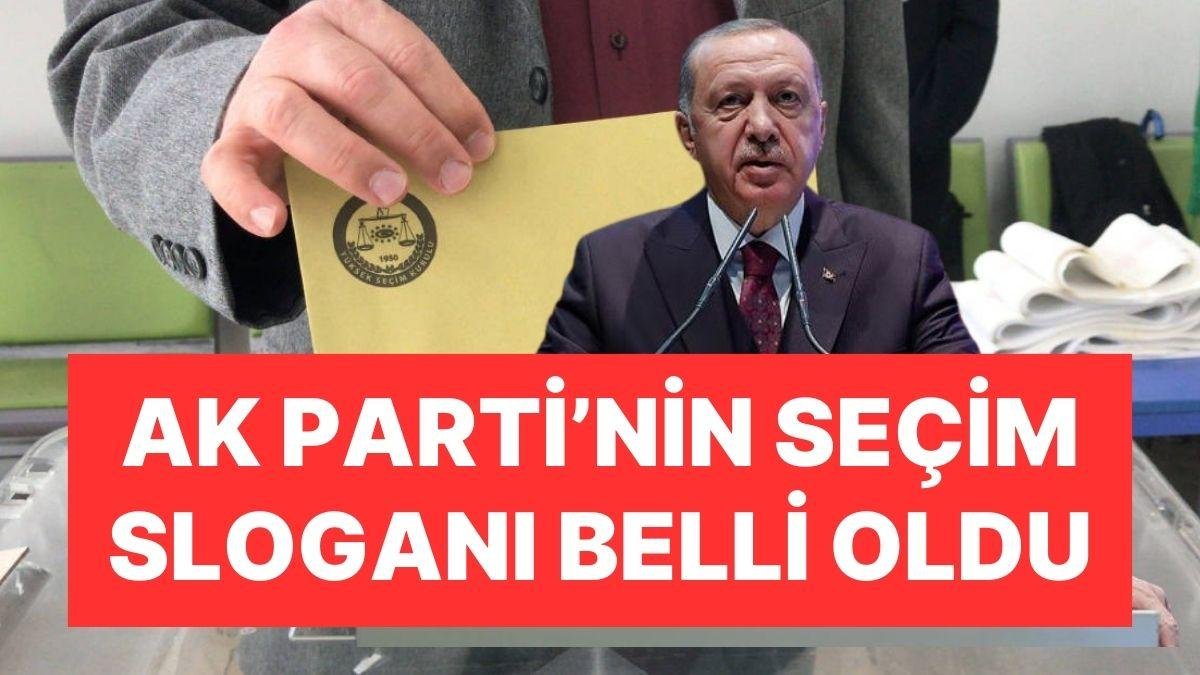 AK Parti’nin Seçim Sloganı Belli Oldu: Adaylar İçin de Tarih Netleşti Gibi