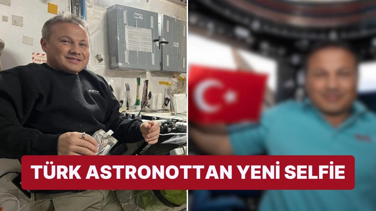Alper Gezeravcı Uluslararası Uzay İstasyonu’ndan Türk Bayraklı Yeni Bir Fotoğraf Paylaştı