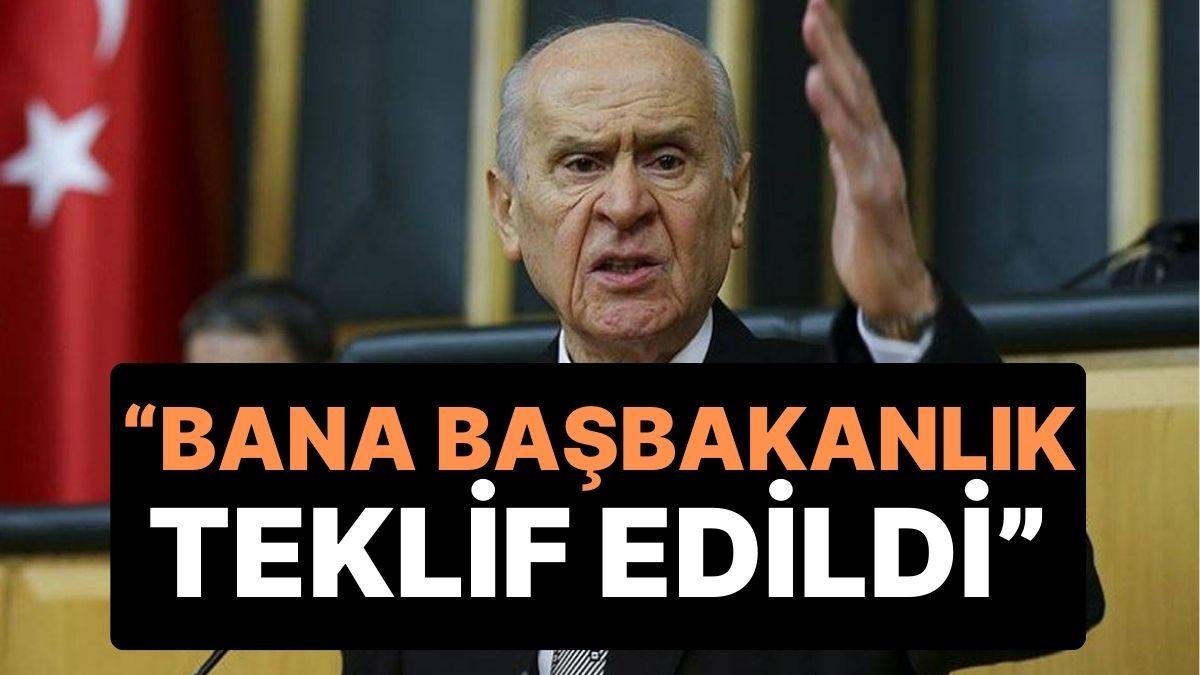 Devlet Bahçeli’den Gündem Yaratan Açıklama: “Bana Başbakanlık Teklif Edildi”