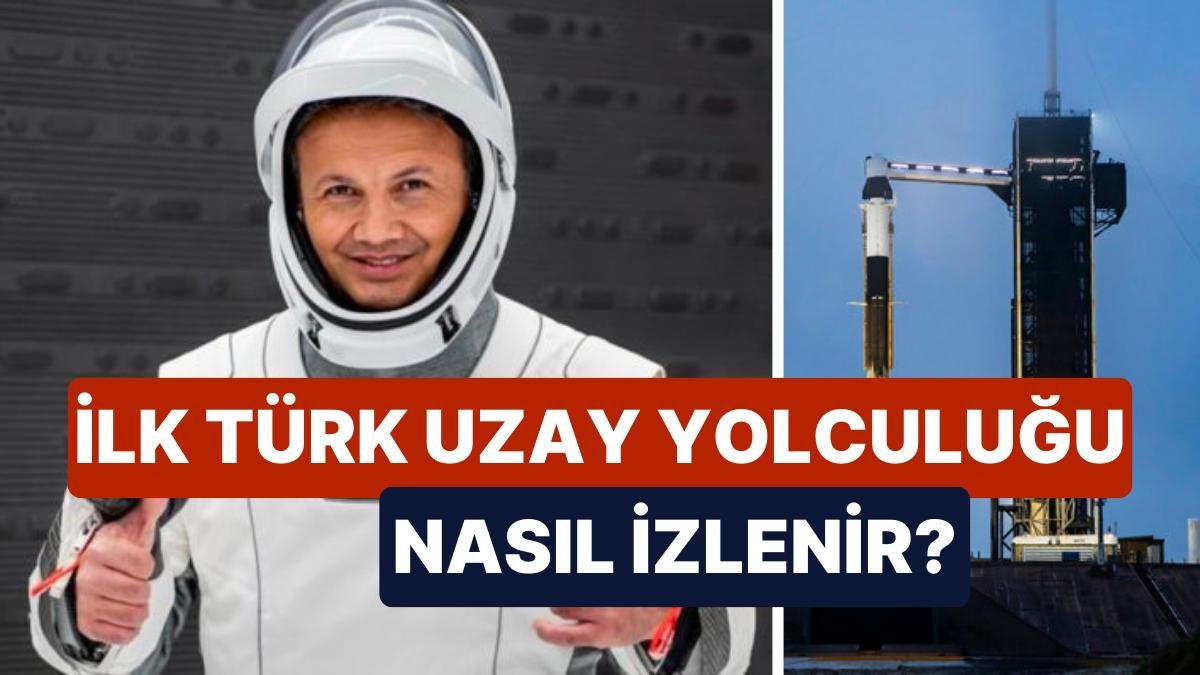 İlk Türk Astronot Alper Gezeravcı’nın Uzay Yolculuğu Ne Zaman Gerçekleşecek ve Nasıl İzlenecek?