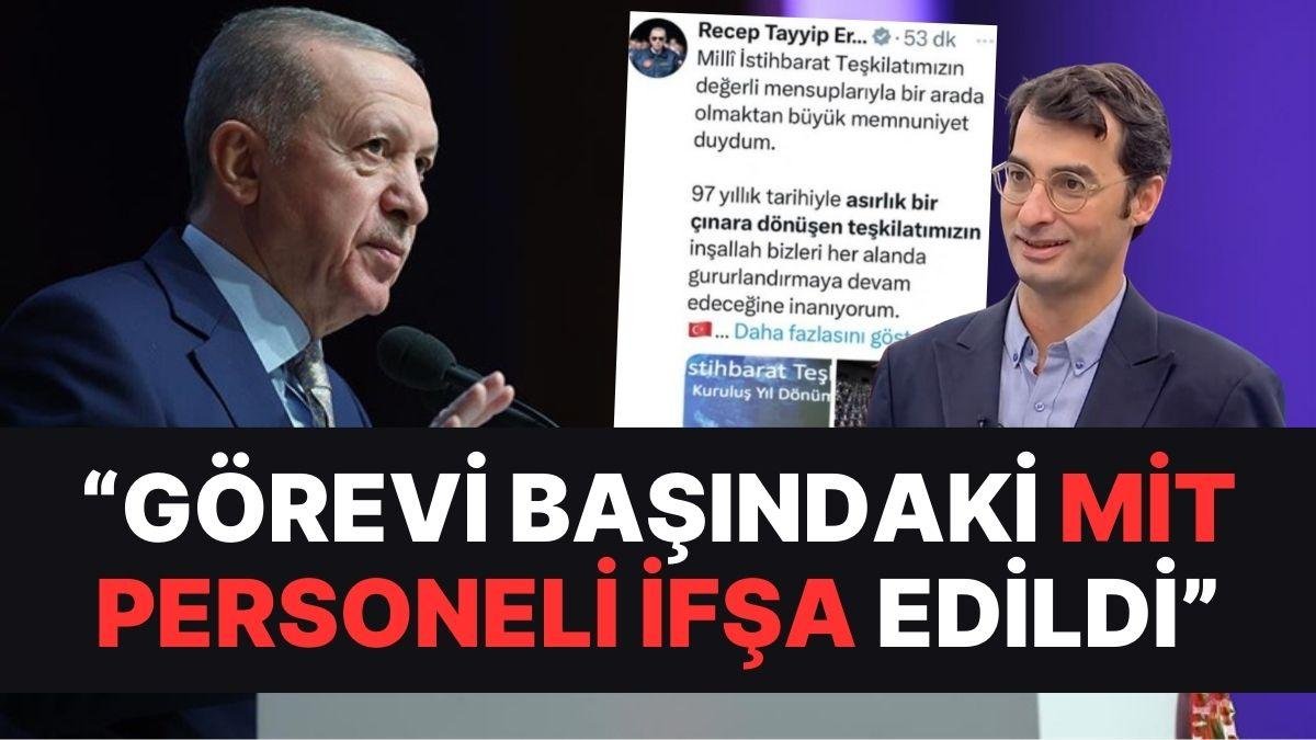 Ünlü Gazeteciden Tepki! Erdoğan’ın Sosyal Medya Ekibi Yanlışlıkla MİT Personellerini İfşa Etti