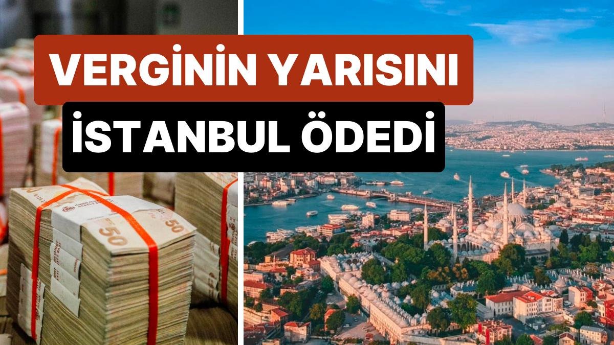 Verginin Yüzde 47.5’ini İstanbul Ödedi! Kocaeli Tahsilat Oranıyla Birinci Sıraya Yerleşti
