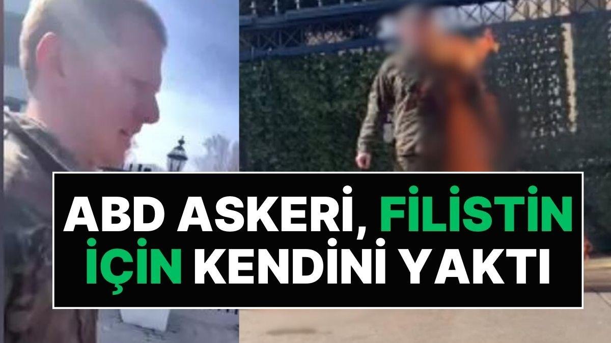 ABD Askeri, İsrail Büyükelçiliği Önünde Kendini Ateşe Verdi: “Özgür Filistin”