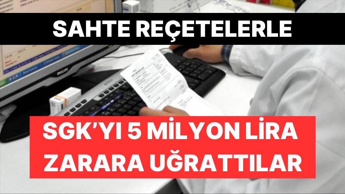 Aralarında Doktor ve Eczacıların Olduğu Dolandırıcılar Yakalandı: SGK’yı Milyonlarca Lira Zarara Uğratmışlar