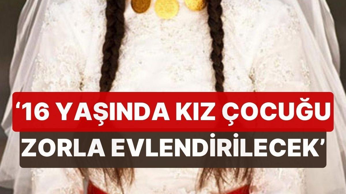 ‘Çocuk Gelin’ Paylaşımları Sonrası Bakanlık Harekete Geçti! ’16 Yaşındaki Kız Çocuğu Zorla Evlendirilecek’