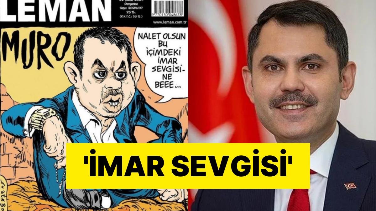 Es Geçmedi! LeMan’dan Dikkat Çeken Murat Kurum Kapağı: ‘Nalet Olsun Bu İçimdeki İmar Sevgisine Bee…’
