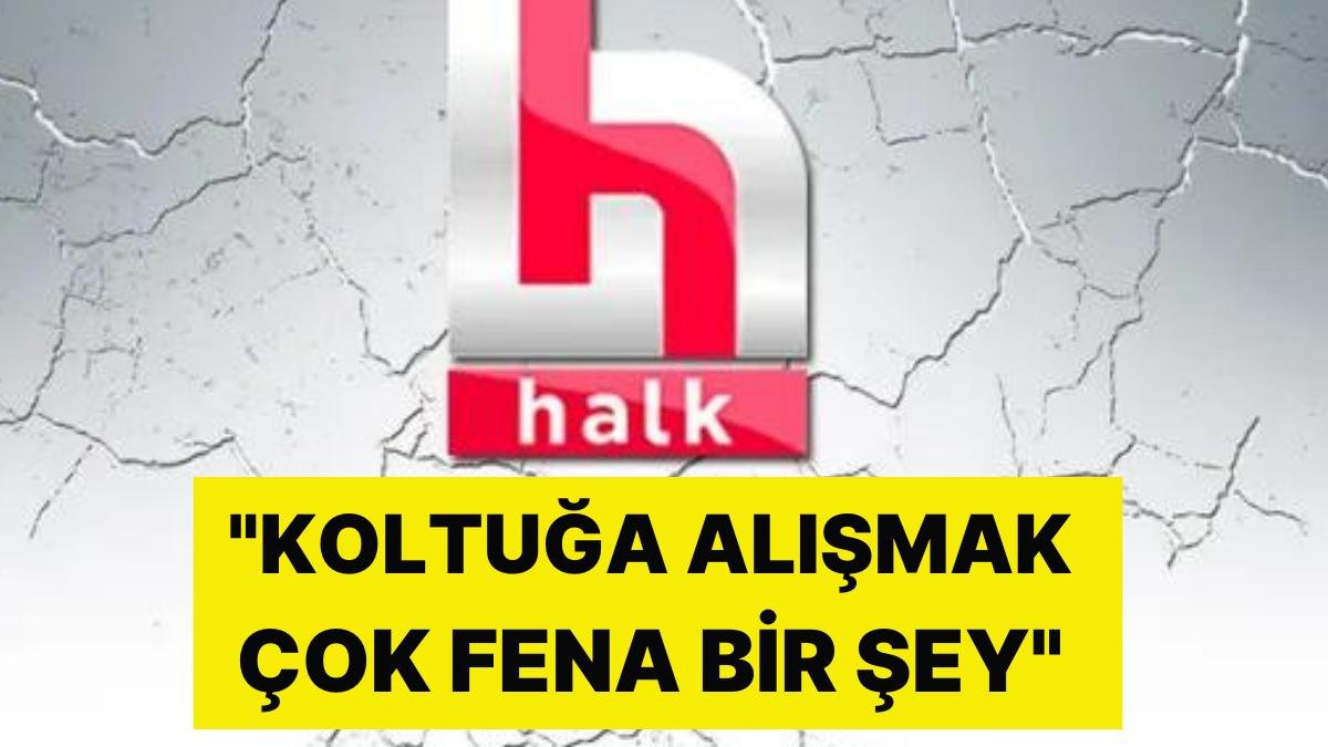 Halk Tv’den Sürpriz İsim Ayrıldı: “Koltuğa Alışmak Çok Fena Bir Şey”