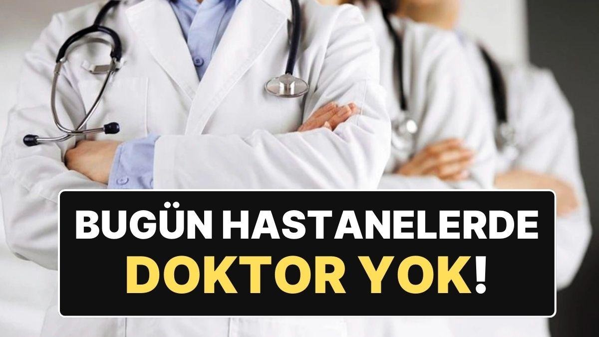 Hastanede İşi Olanlar Dikkat! Doktorlar 16 Şubat’ta Acil Dışında İş Bıraktı
