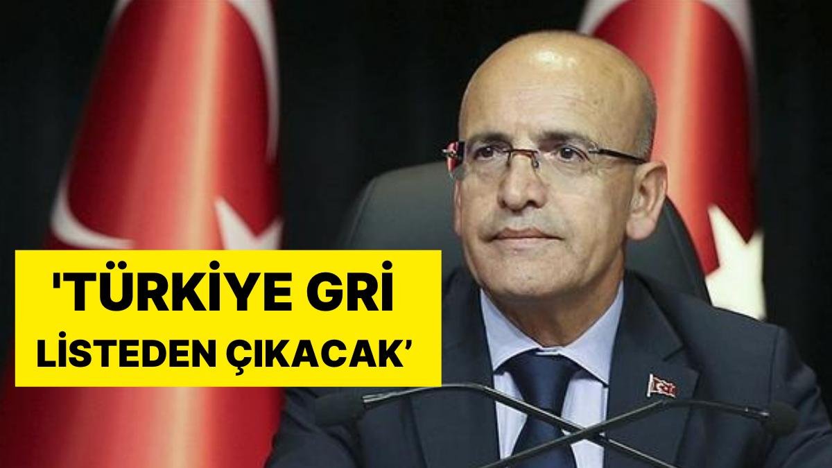 Hazine ve Maliye Bakanı Mehmet Şimşek Duyurdu: ”Türkiye Gri Listeden Çıkıyor”