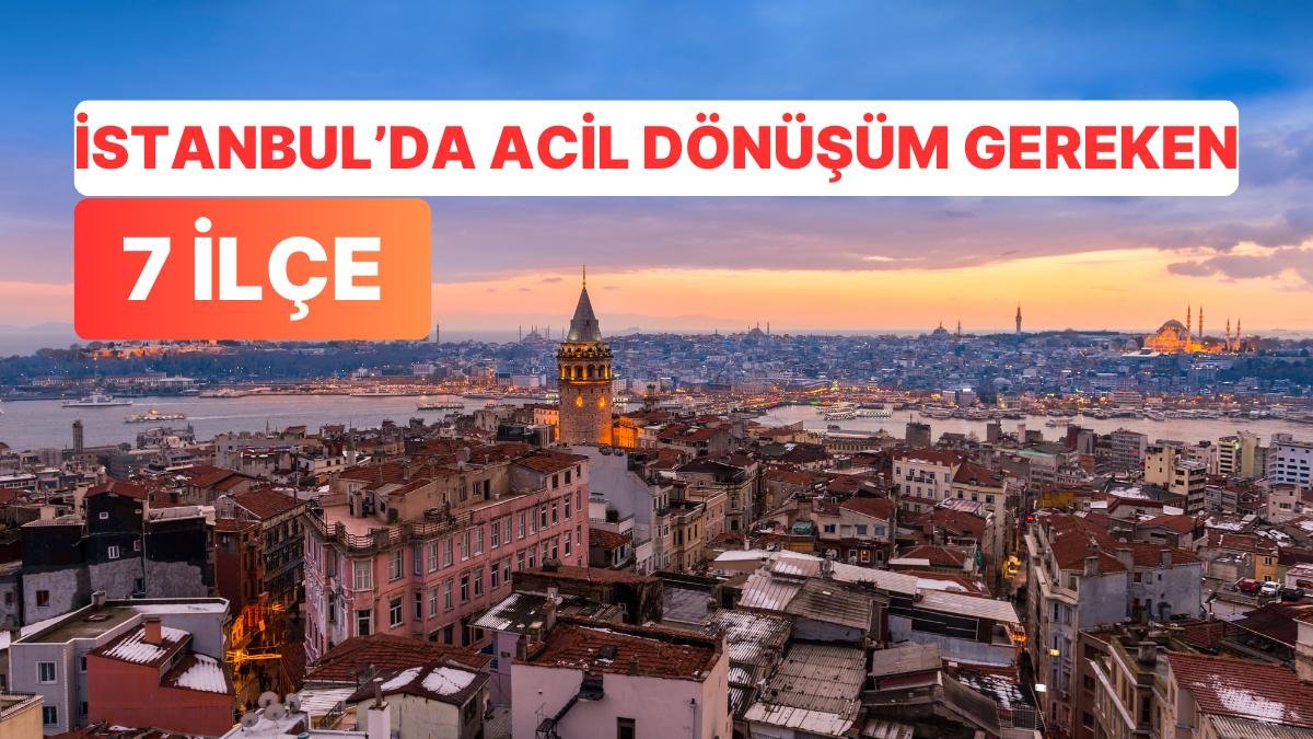 İBB’nin Planı Hazır: İstanbul’da Acil Dönüştürülmesi Gereken 7 İlçeyi İPA Açıkladı