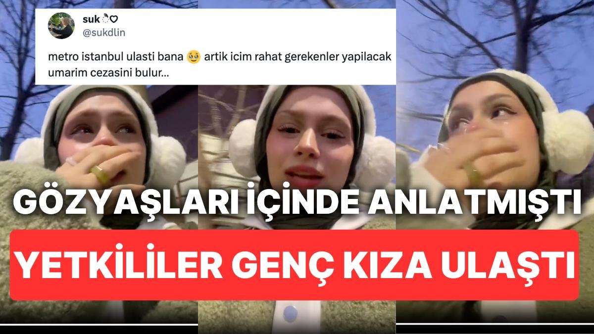 Metroda Taciz Edildiğini Gözyaşları İçinde Anlatan Genç Kıza Metro İstanbul Yetkilileri Ulaşmış