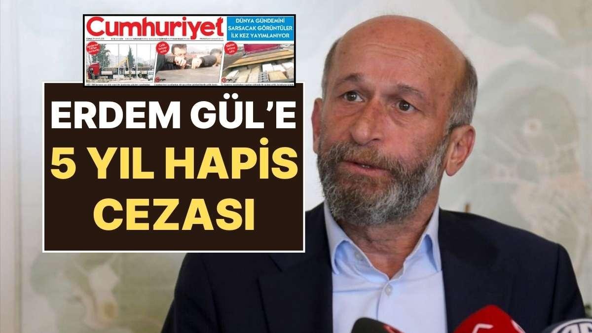 MİT TIR’ları Davası: Adalar Belediye Başkanı Erdem Gül’e 5 Yıl Hapis Cezası