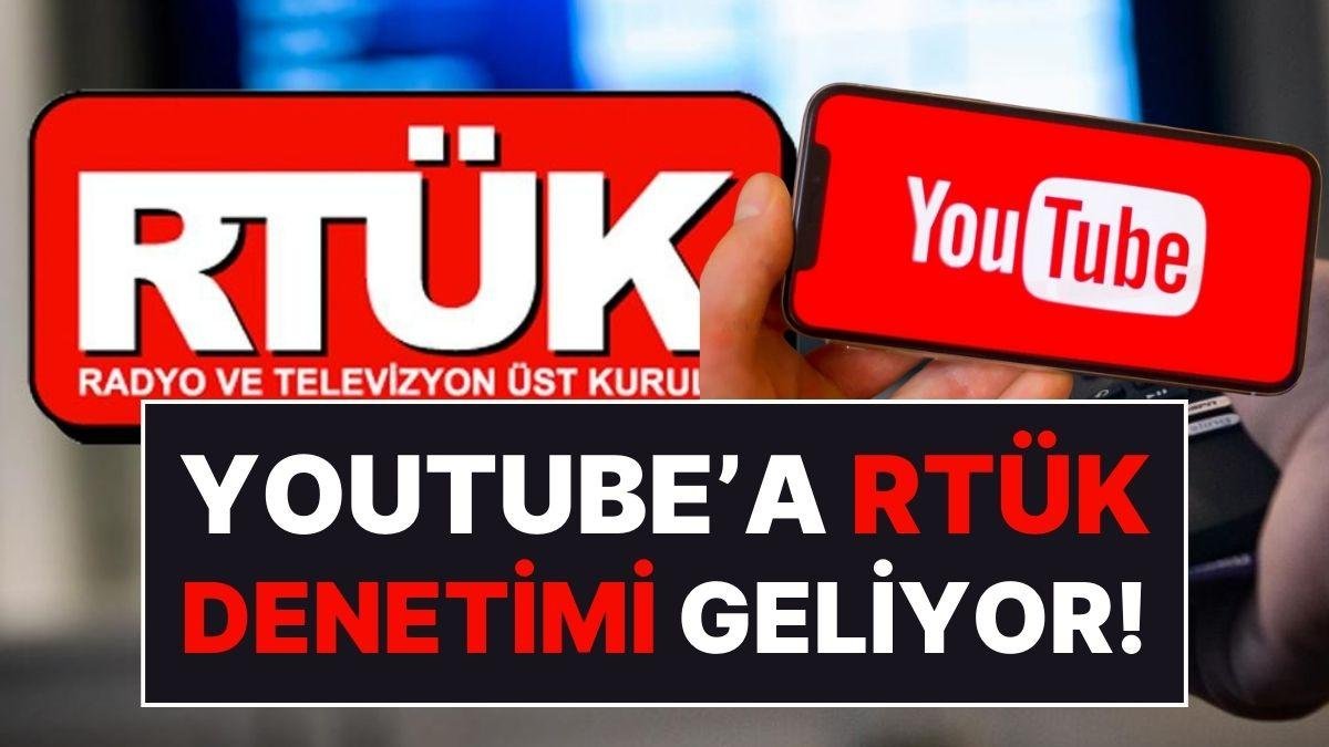YouTube’a RTÜK Denetimi Yolda: İçerikler Kaldırabilecek!