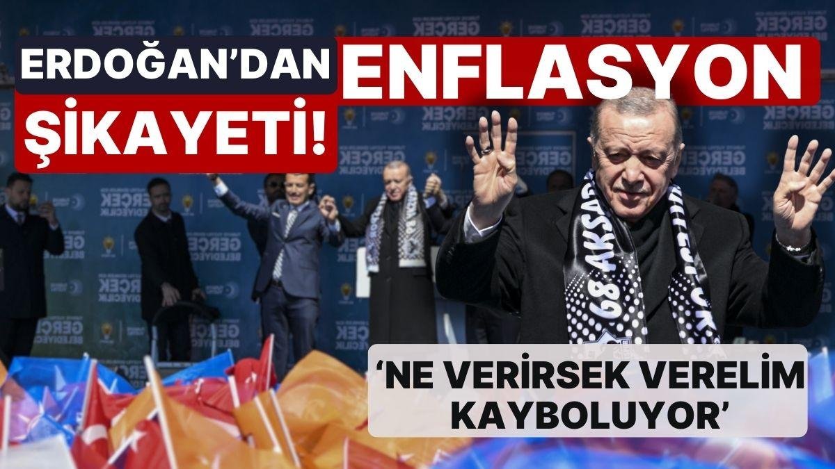 Erdoğan’dan Enflasyon Şikayeti! ‘Ne Verirsek Verelim Kaybolup Gidiyor’
