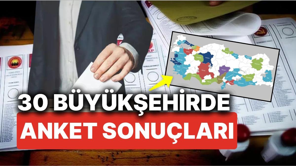MAK Danışmanlık 30 Büyükşehir Seçim Anketi! Bazı Sonuçlar Şaşırtttı ‘Büyükşehirlerde Hangi Siyasi Parti Önde’?