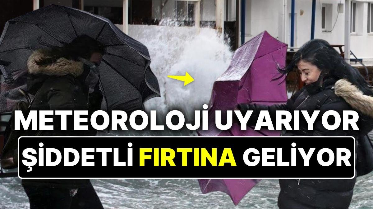 Özellikle İstanbul ve Ankara Dikkatli Olmalı: Meteoroloji’den Şiddetli Fırtına Uyarısı!