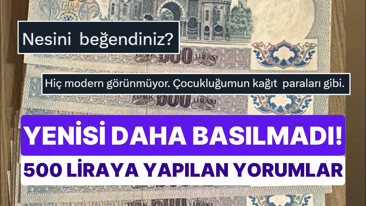 Tarihi Parayı, Yeni 500 Liralık Banknot Olarak Sunan Parodi Hesabına Gelen Yorumlar Şaşırttı
