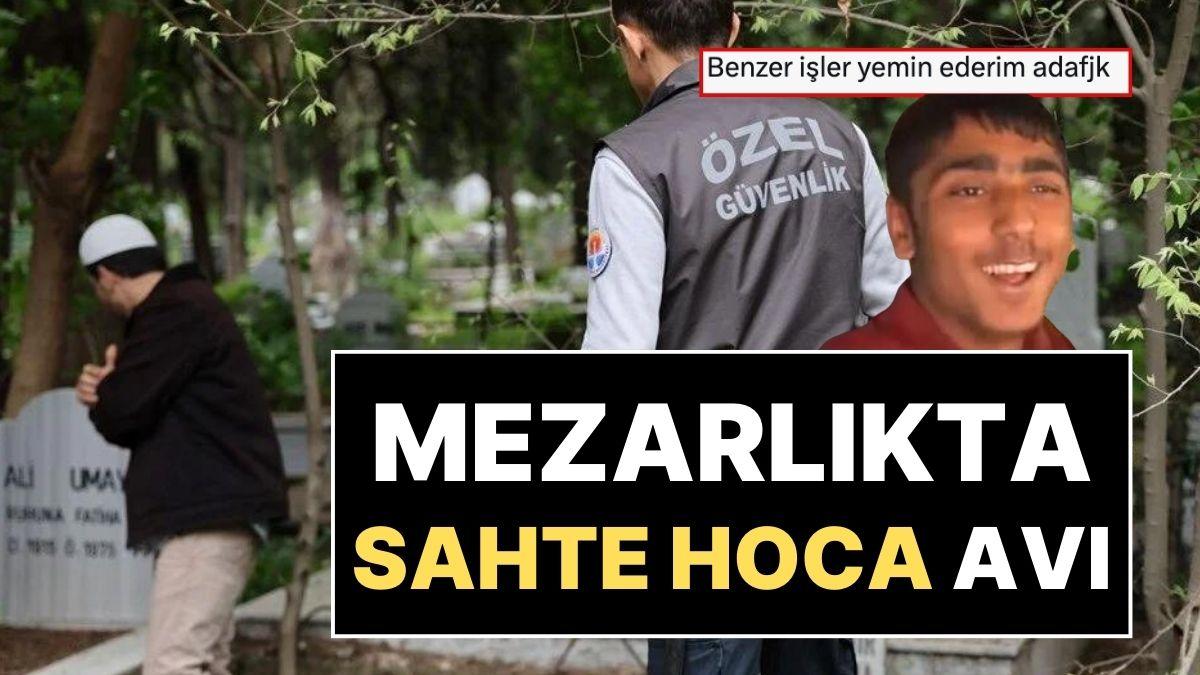 Adana’da Mezarlıkta Sahte Hoca Avı: Sureyi Yanlış Okuyan Dışarı Atıldı!