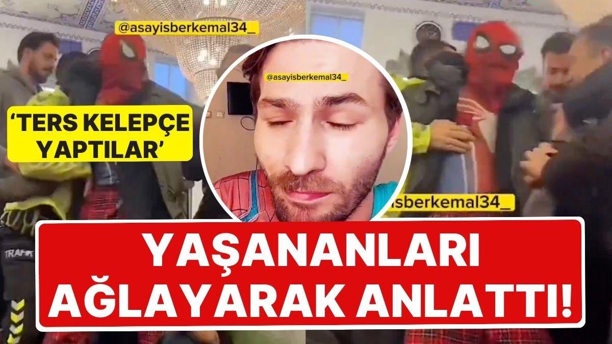 Bayram Namazında Gözaltına Alınan Örümcek Adam Yaşananları Ağlayarak Anlattı: ‘Ters Kelepçe Yaptılar…’