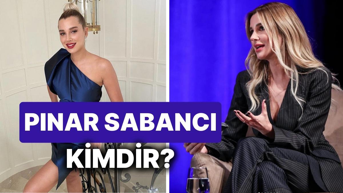 Pınar Sabancı Kimdir, Mesleği Nedir? Pınar Sabancı’nın Kariyer Yolculuğu ve Özel Hayatı
